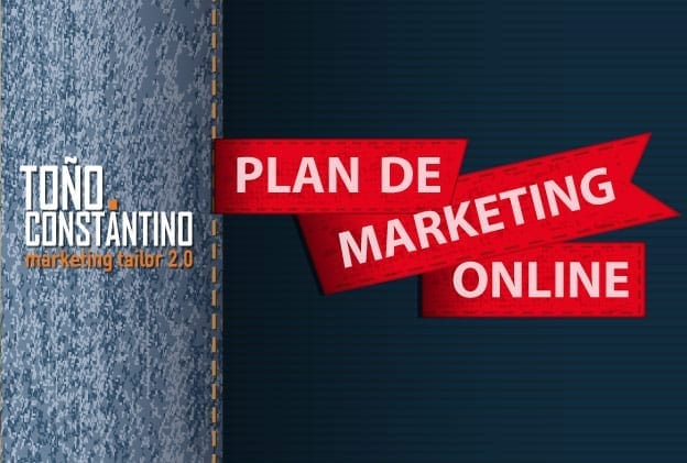 Plan de Marketing Online - Antonio Toño Constantino