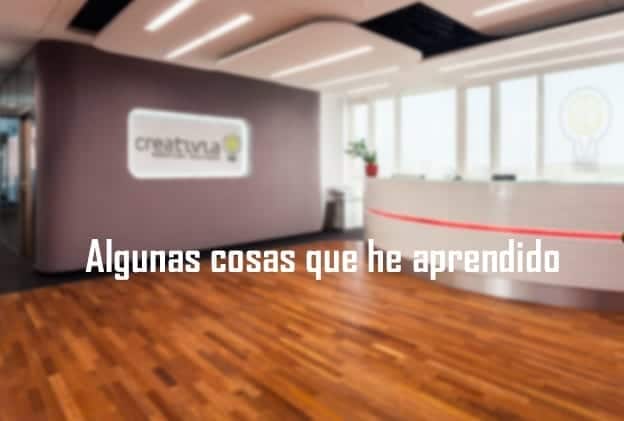 Algunas cosas que he aprendido. Toño Constantino Antonio Constantino